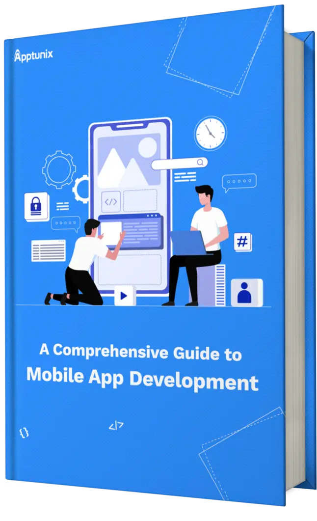 A Comprehensive Guide To Mobile App Development