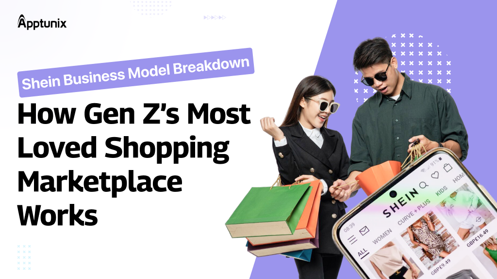 Shein Business Model Breakdown: How Gen Z’s Most Loved Shopping Marketplace Works