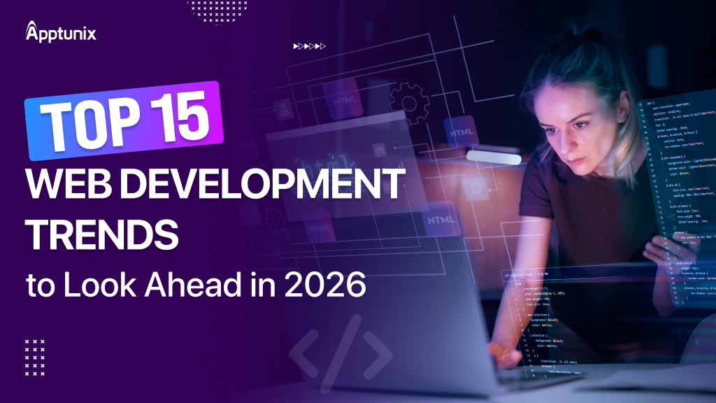 Top 15 Web Development Trends to Look Ahead in 2026