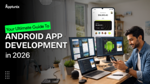 Android App Development Technologies: How to Build an App for Android