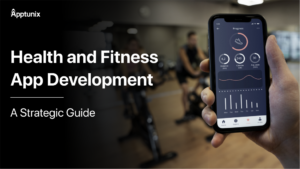 How to Develop a Health and Fitness App [Detailed Guide + Cost]