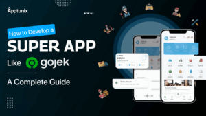 Develop a Super App Like Gojek: Process, Cost & Features