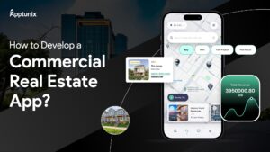 How to Develop a Commercial Real Estate App?