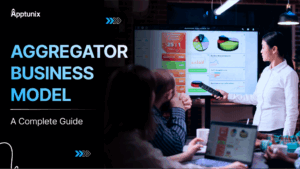 Aggregator Business Model Explained: A Complete Guide for Startups