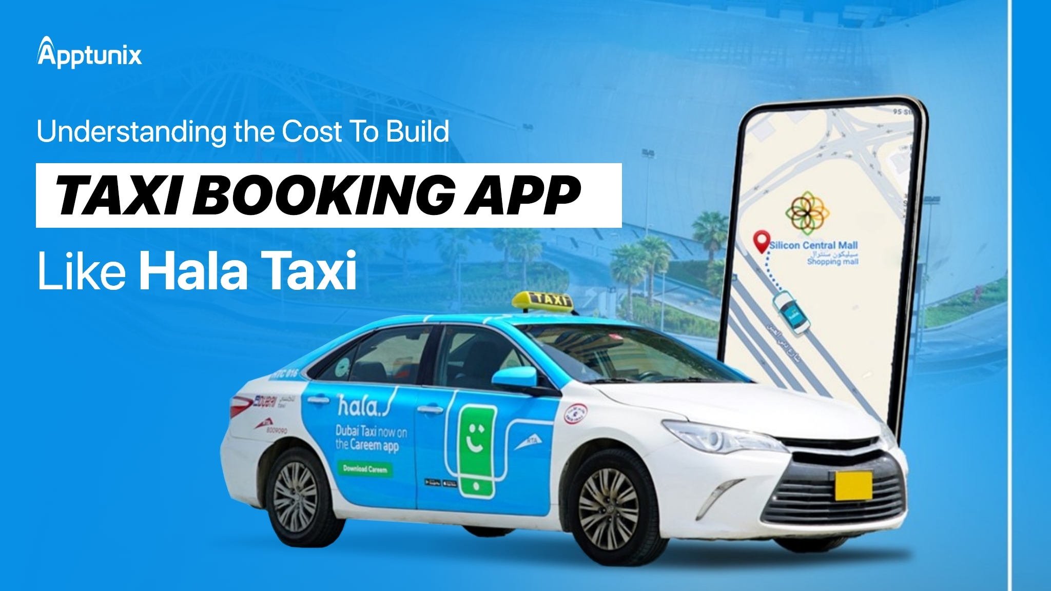 How Much Does it Cost to Build an App Like Hala Taxi?