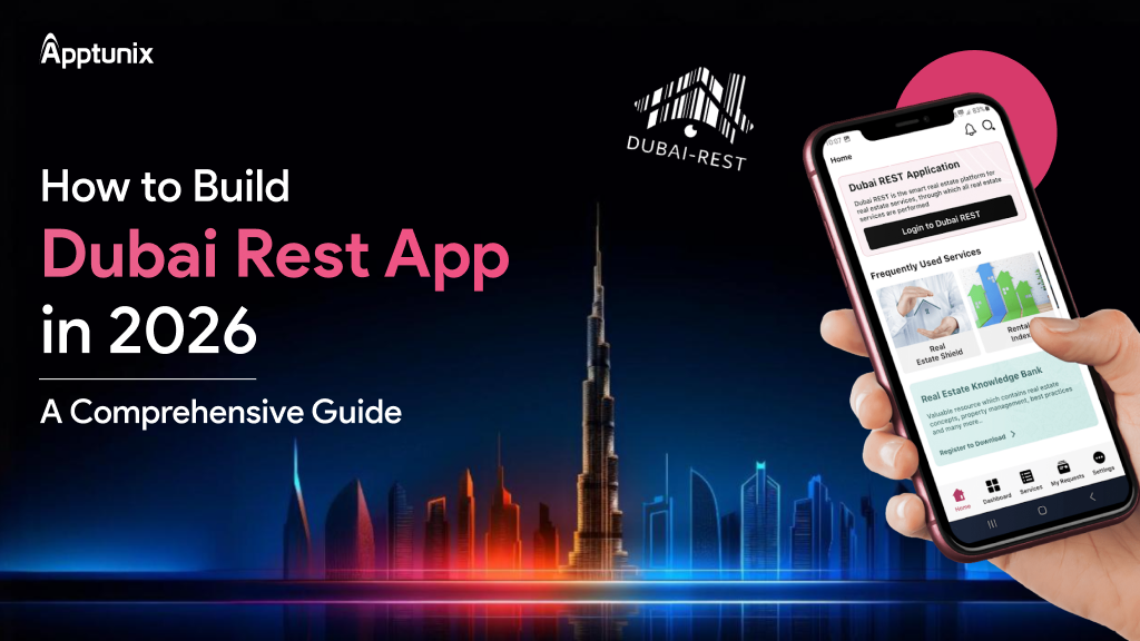 How To Create A Real Estate App Like Dubai Rest?