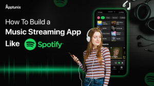 How To Build a Music Streaming App Like Spotify?
