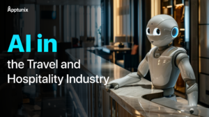 AI in Travel and Hospitality Industry: Factors, Benefits & Applications