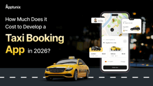 Taxi Booking App Development Cost in 2026 | Full Breakdown