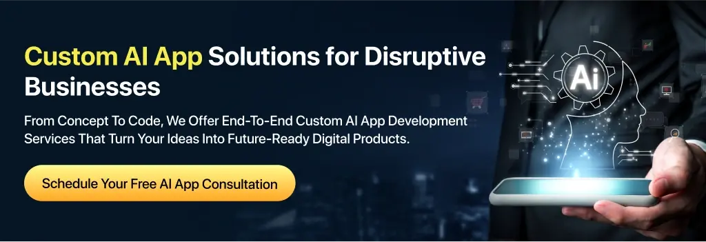 Custom AI App Solutions