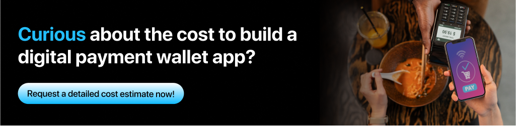 CTA for Costs of Digital Wallet App Development