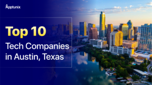 Top 10 Tech Companies in Austin, Texas