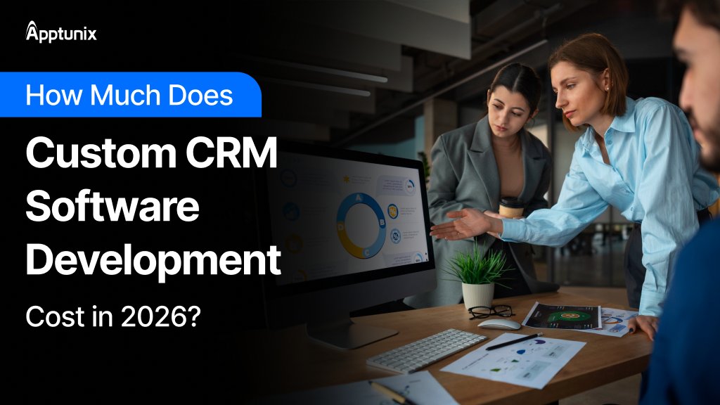 How Much Does It Cost to Build Custom CRM?