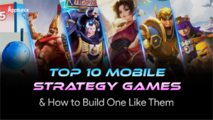 Top 10 Mobile Strategy Games & How to Build One Like Them
