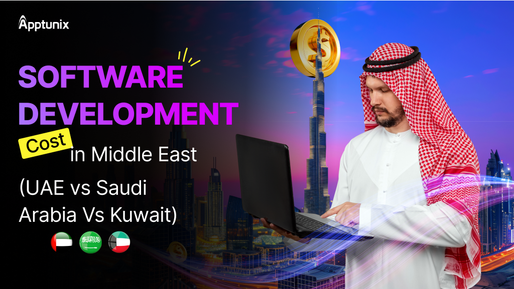 Software Development Cost in Middle East (UAE vs Saudi Arabia Vs Kuwait)