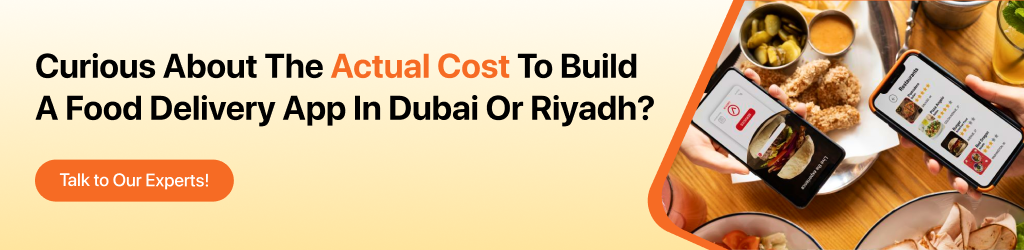 CTA for food delivery app development cost in middle east