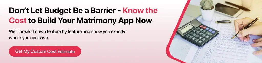Cost to Build Your Matrimony App