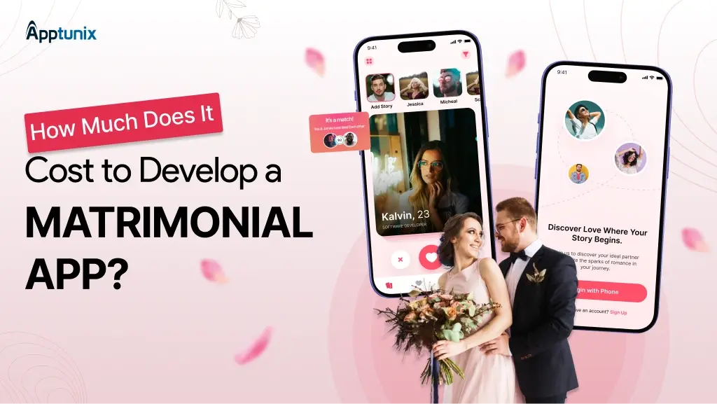 How Much Does it Cost to Develop a Matrimonial App?
