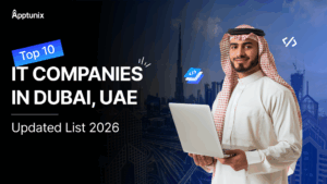 Top 10 IT Companies in Dubai to Work With in 2026