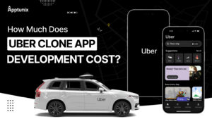 Uber Clone App Development Cost: All You Need to Know!