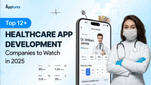 Top 12+ Healthcare App Development Companies to Watch in 2025