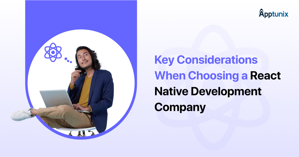 Tips to choose a react native development company 
