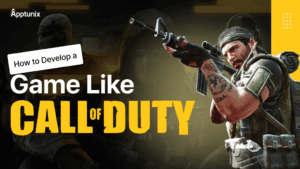 How to Develop a Game Like Call of Duty?