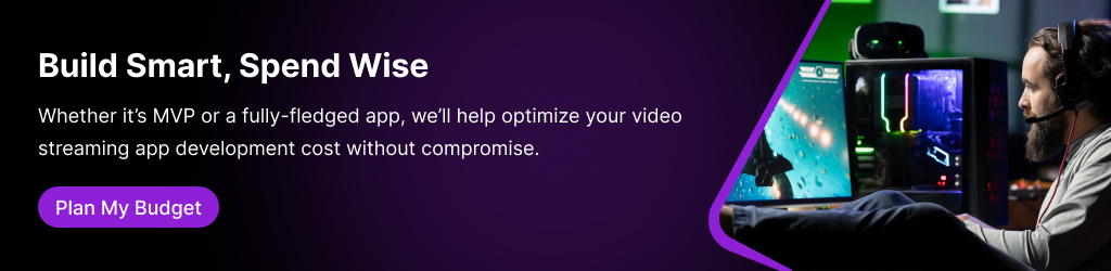 video streaming app development cost