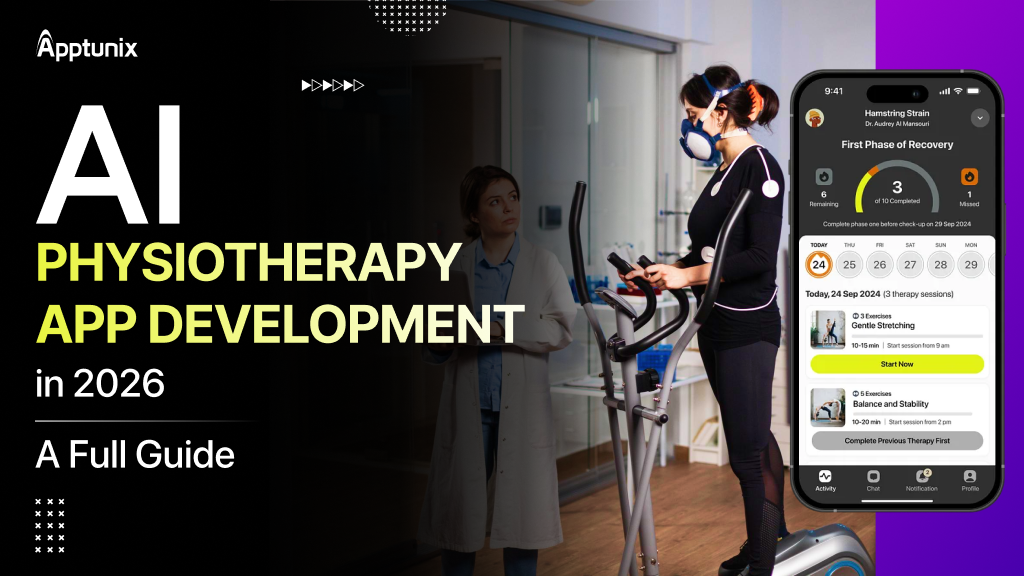 AI Physiotherapy App Development in 2026: A Full Guide
