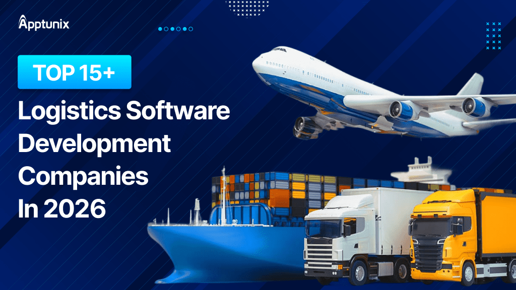 Top 15+ Logistics Software Development Companies in 2026 top logistic app development companies in 2026