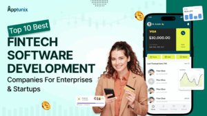 Top 10 Best Fintech Software Development Companies For Enterprises & Startups