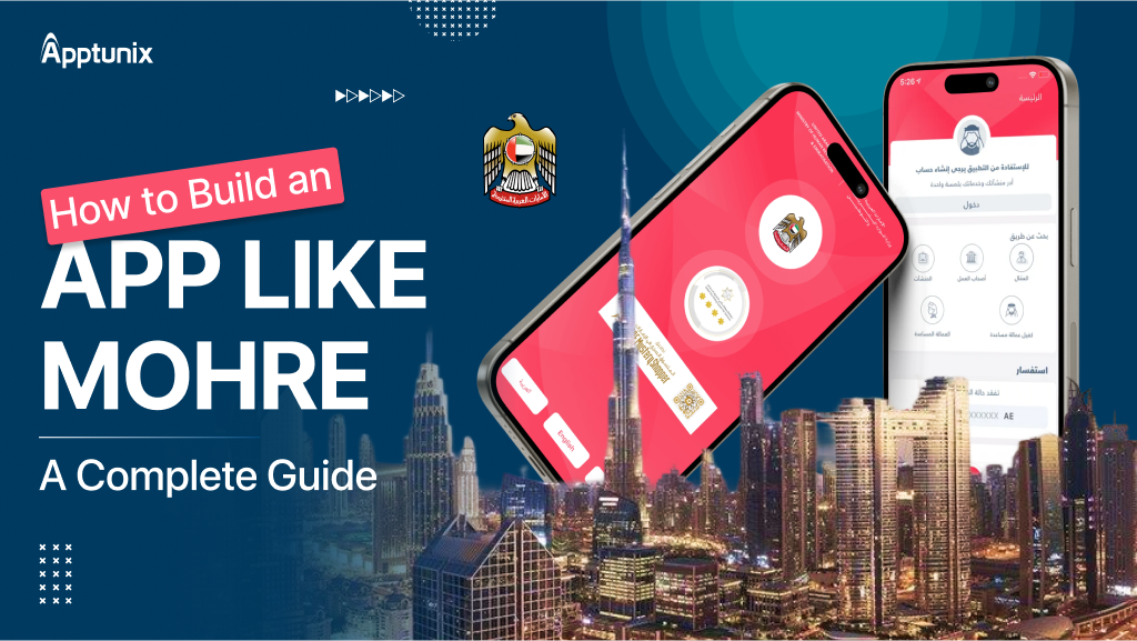 Steps to build a government service app like MOHRE