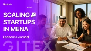 Scaling Startups in MENA – Lessons Learned