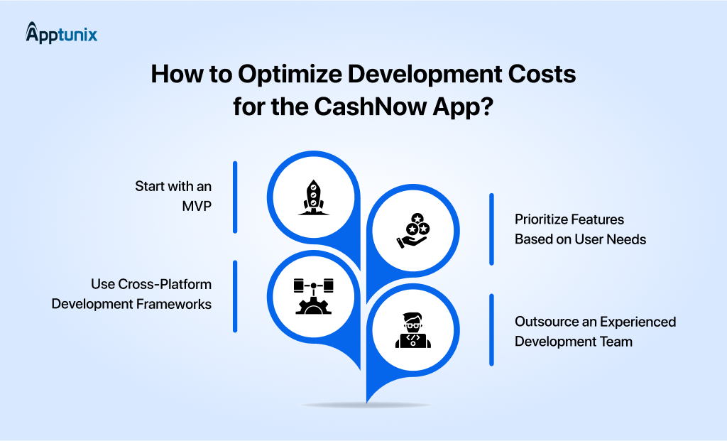How to Optimize Development Costs for the CashNow App?