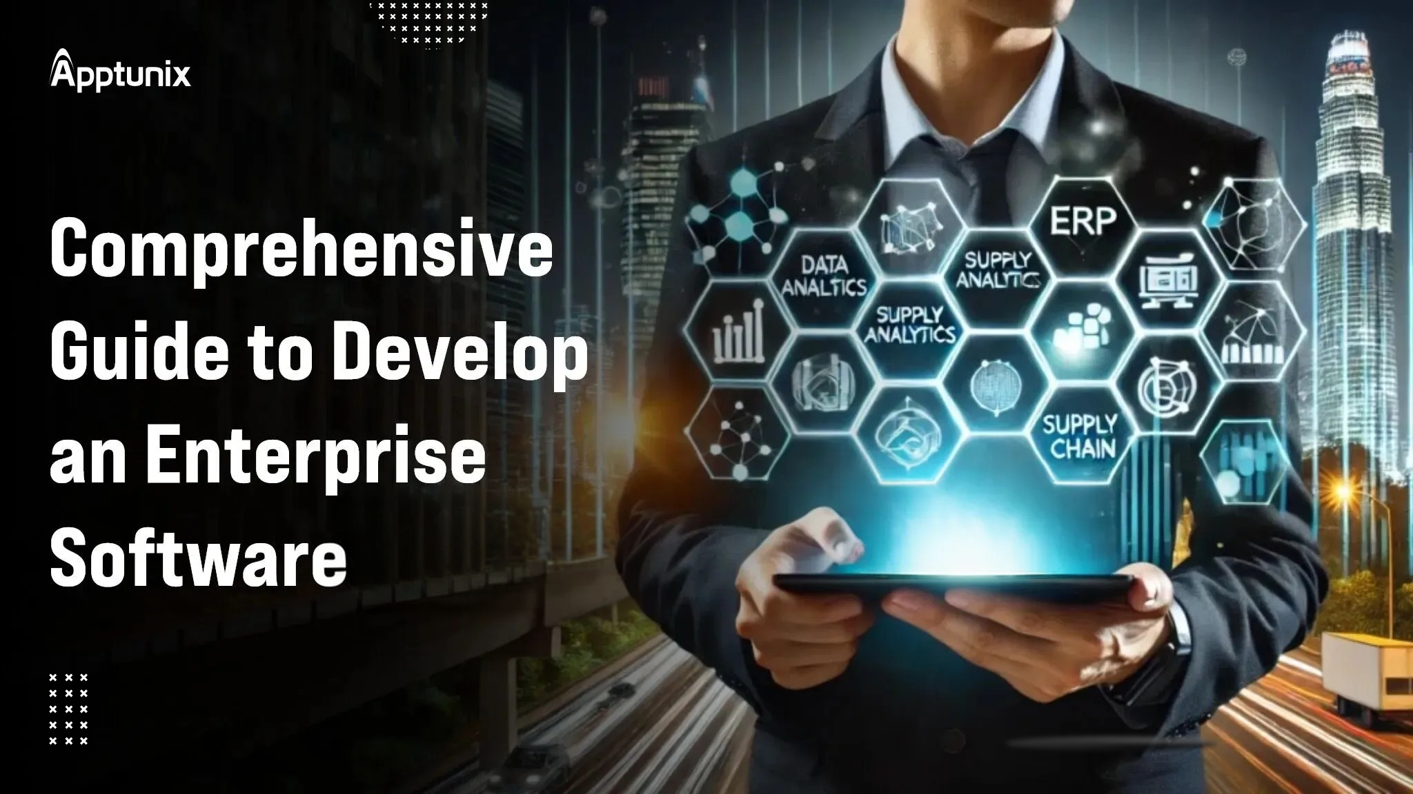 Comprehensive Guide to Develop an Enterprise Software in 2026