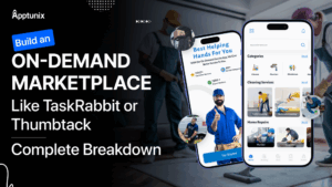 Build an On-Demand Marketplace Like TaskRabbit or Thumbtack: Complete Breakdown