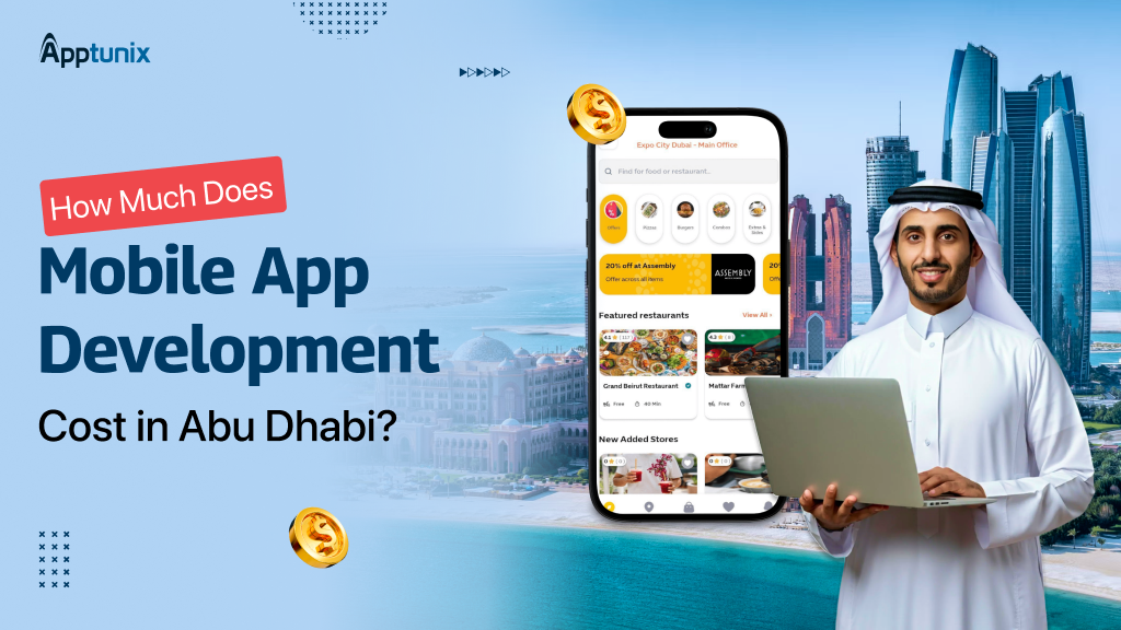 How Much Does Mobile App Development Cost in Abu Dhabi? Factors, Pricing & Timelines