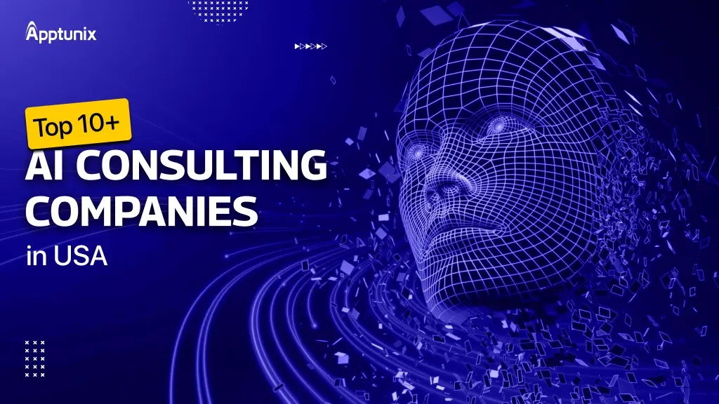 Top 10+ AI Consulting Companies in USA