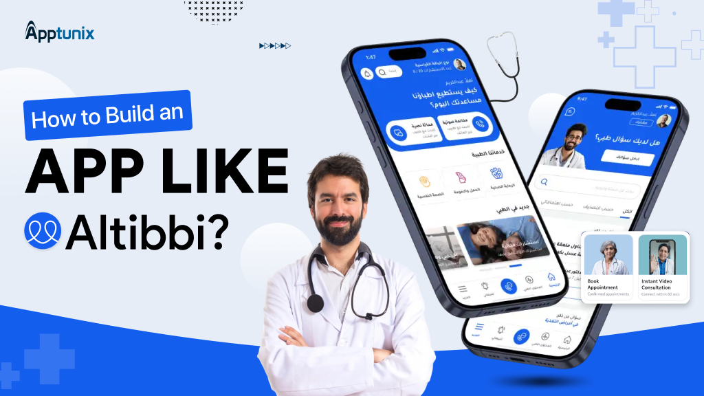 How to Build an App Like Altibbi?