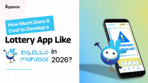 How Much Does It Cost to Develop a Lottery App Like Mahzooz in 2026?