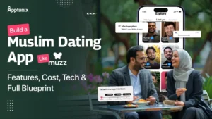 Build a Muslim Dating App Like Muzz: Features, Cost, Tech & Full Blueprint