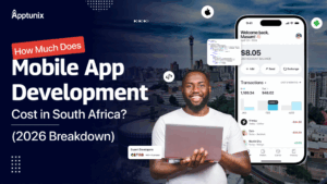 How Much Does Mobile App Development Cost in South Africa? (2026 Breakdown)