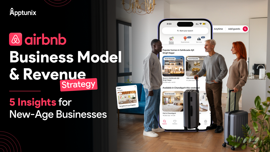 Airbnb Business Model & Revenue Strategy: 5 Insights for New-Age Businesses
