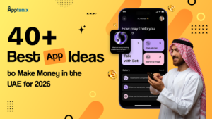 Top Startup App Ideas to Launch in UAE | 2026 Edition