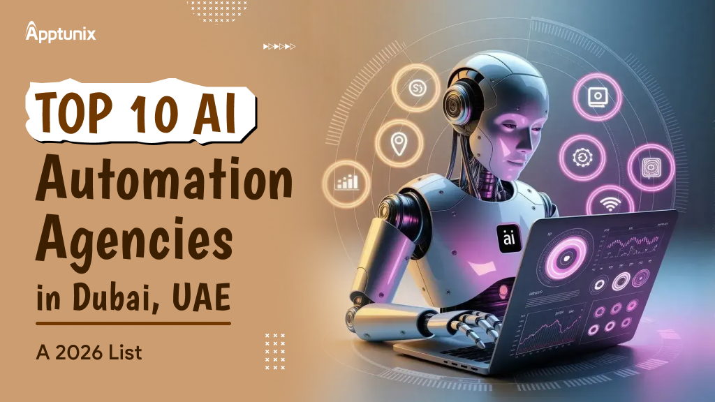 Top AI Automation Agencies Dubai, UAE: A 2026 List