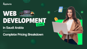 Web Development Cost in Saudi Arabia: Complete Pricing Breakdown