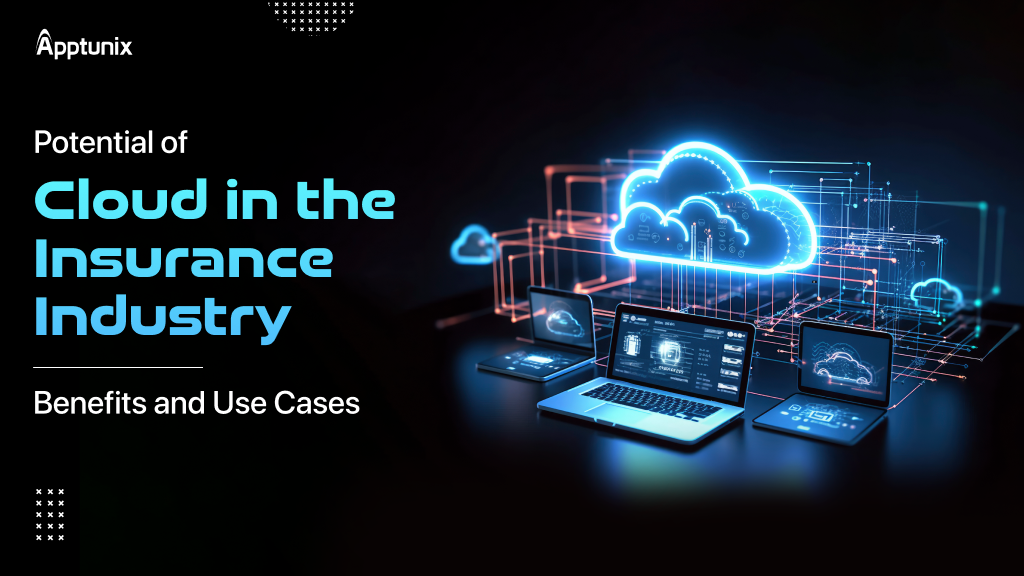 Potential of Cloud in the Insurance Industry: Use Cases & Future Trends