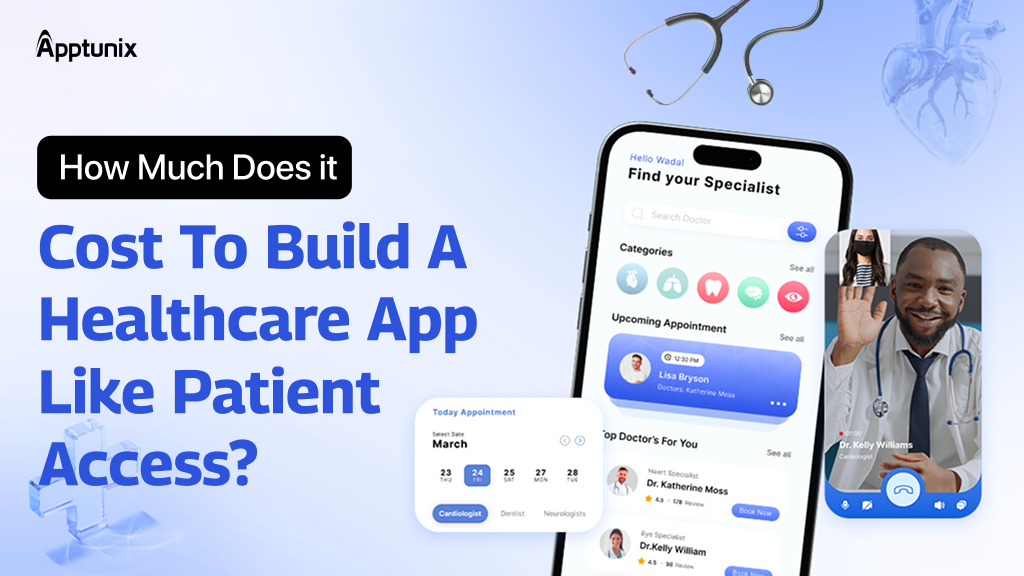 Cost to build a healthcare app like patient access