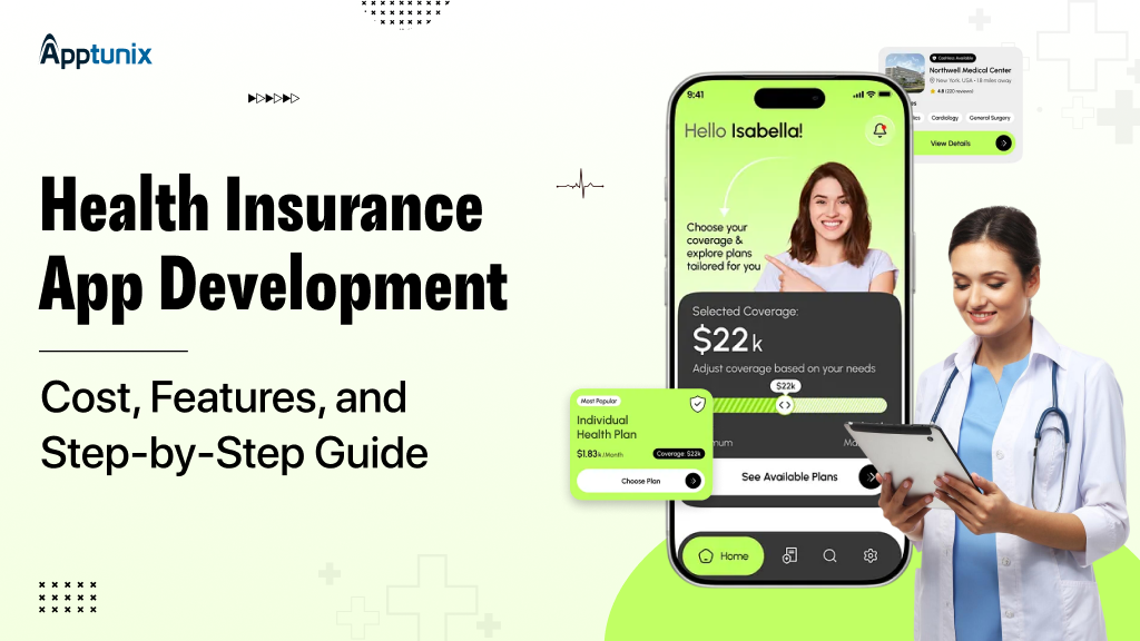Health Insurance App Development: Cost, Features, and Step-by-Step Guide
