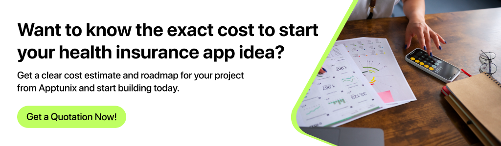 Get a cost estimate for building a health insurance app at Apptunix!